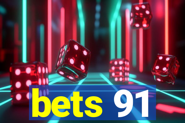bets 91